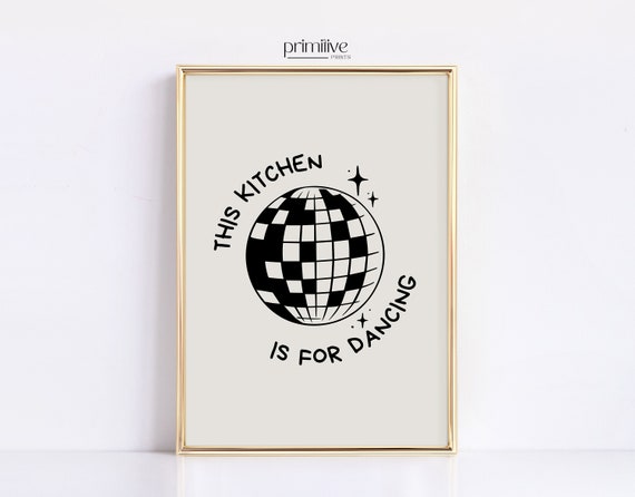 Kitchen Dancing Print Kitchen Wall Art Restaurant Poster Disco Ball Kitchen Print Fun Pop Home Decor Wall Art 735