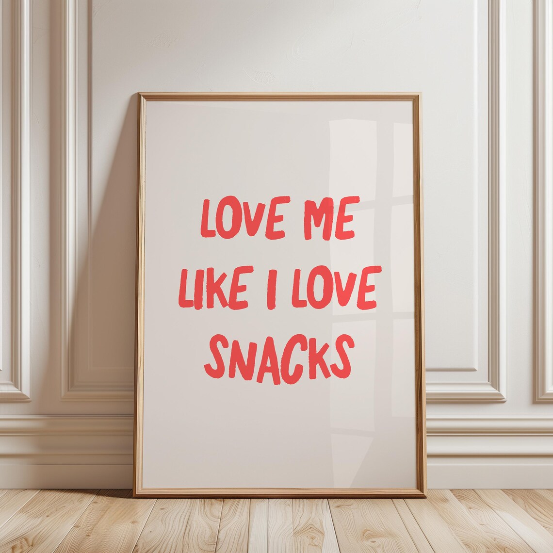 Love Me Like I Love Snacks Funny Red Lettering Kitchen Quote Poster