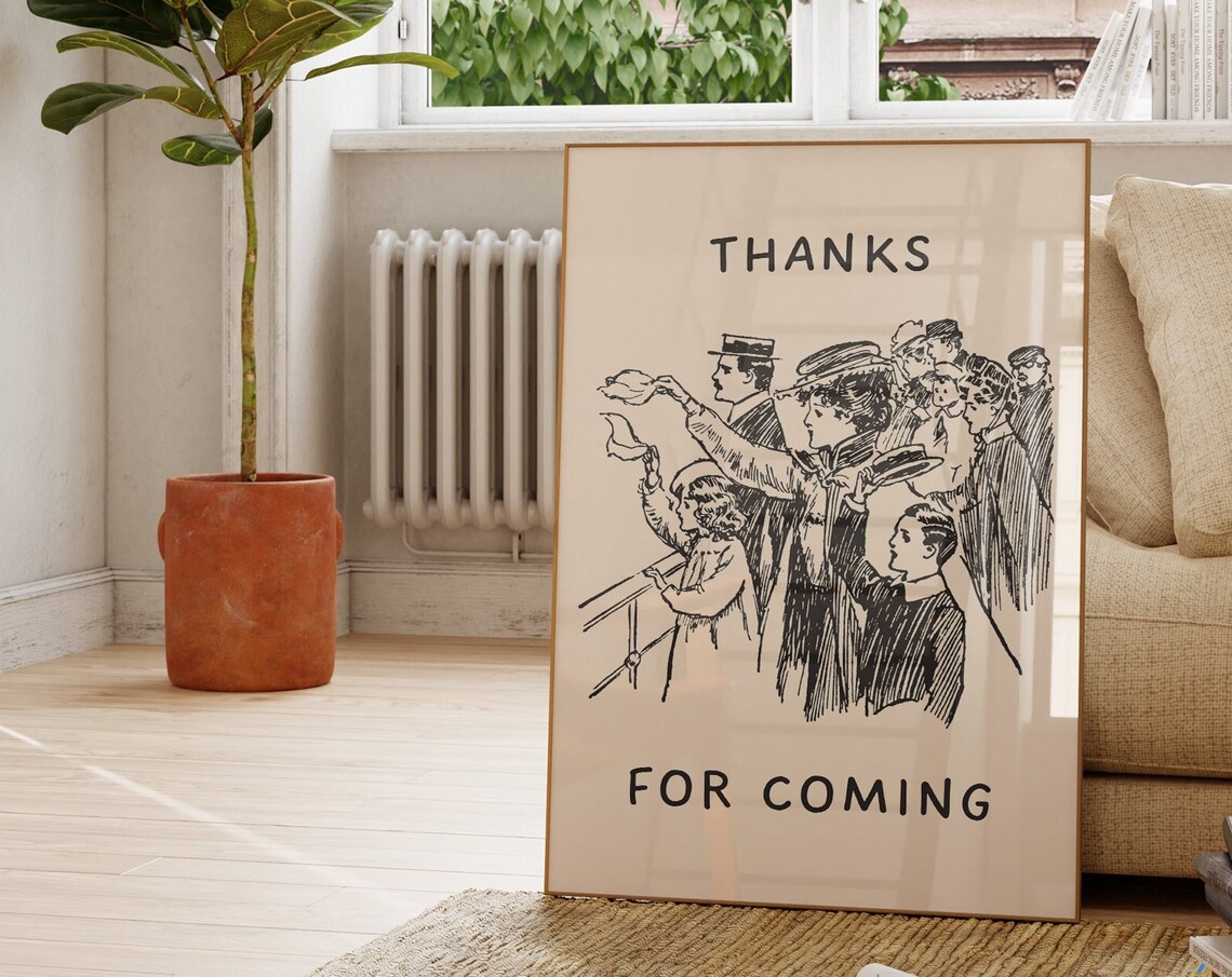 Thanks For Coming Vintage Lady Quote Art Print