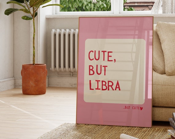 Cute But Libra Trendy Dorm Room Decor Cute Quote Zodiac Art Aesthetic Apartment Wall Art Pink Heart 1 Print