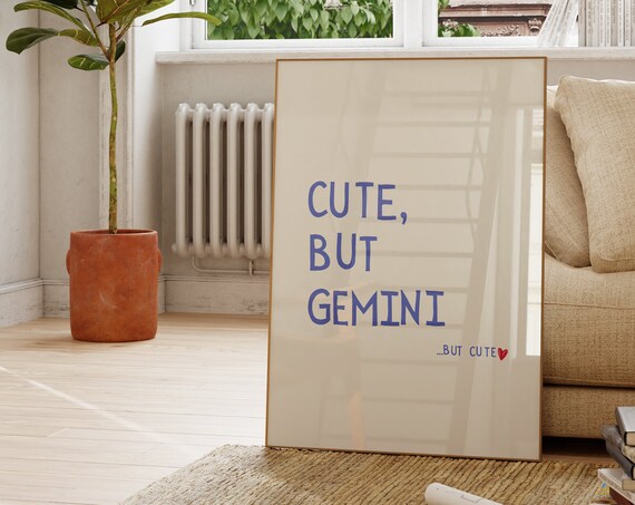 Cute But Gemini Zodiac Sign Poster for Funny Dorm Room Wall Decor
