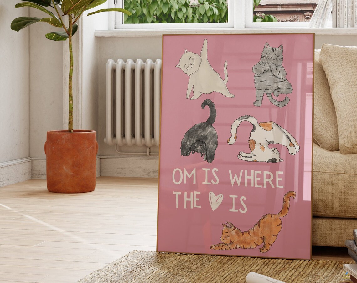 Om Is Where the Heart Is Cat Yoga Poster Funny Pink Cat Decor