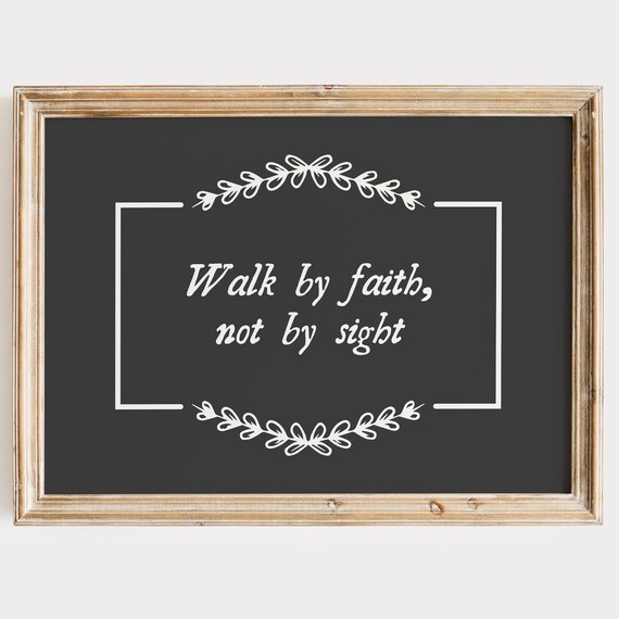 Walk By Faith Not By Sight Black Chalkboard Faith Art Poster