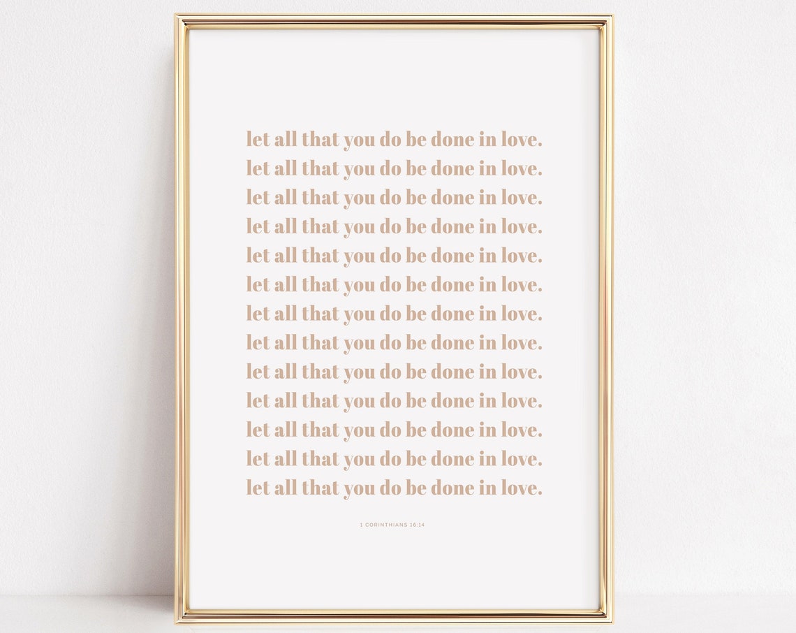 Let All That You Do Be Done In Love 1 Corinthians Scripture Poster - Image 2