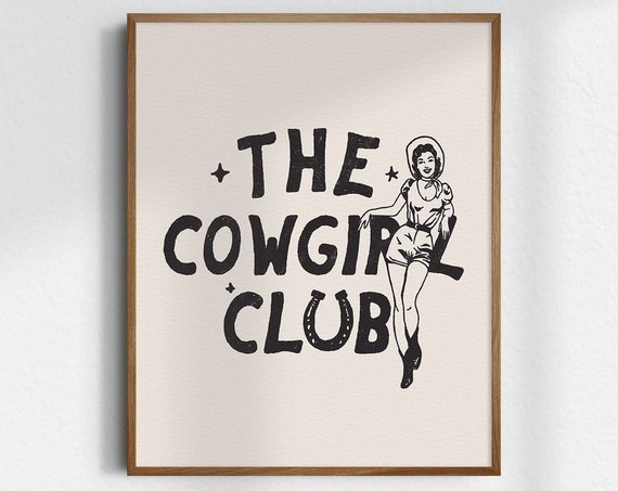 The Cowgirl Club Gicle Fine Art Print Western Wall Wild West Unframed