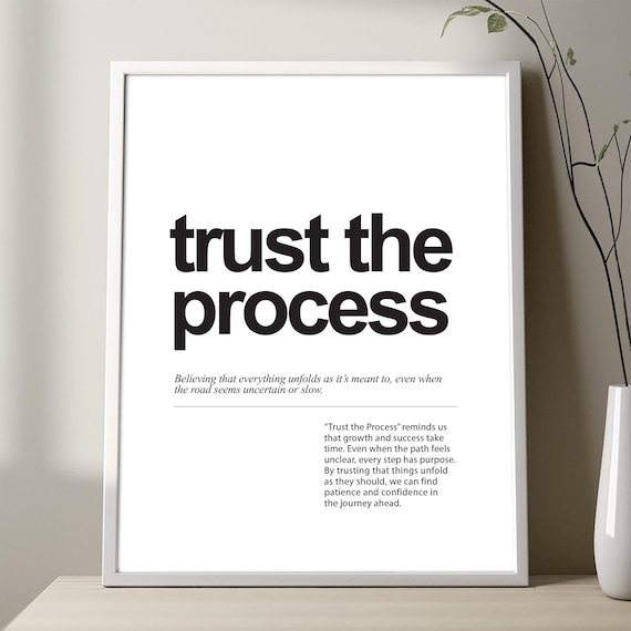 Trust The Process Minimalist Expression Art Print