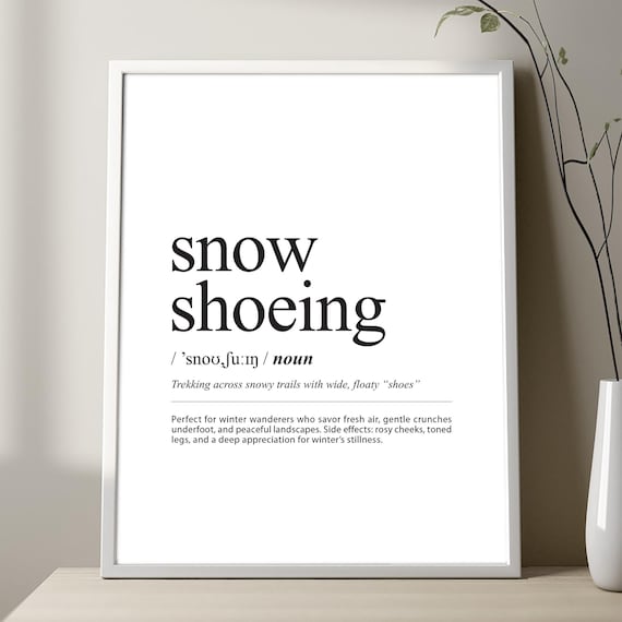 Snowshoeing Definition Poster Minimalist Winter Sports Dictionary Wall Decor