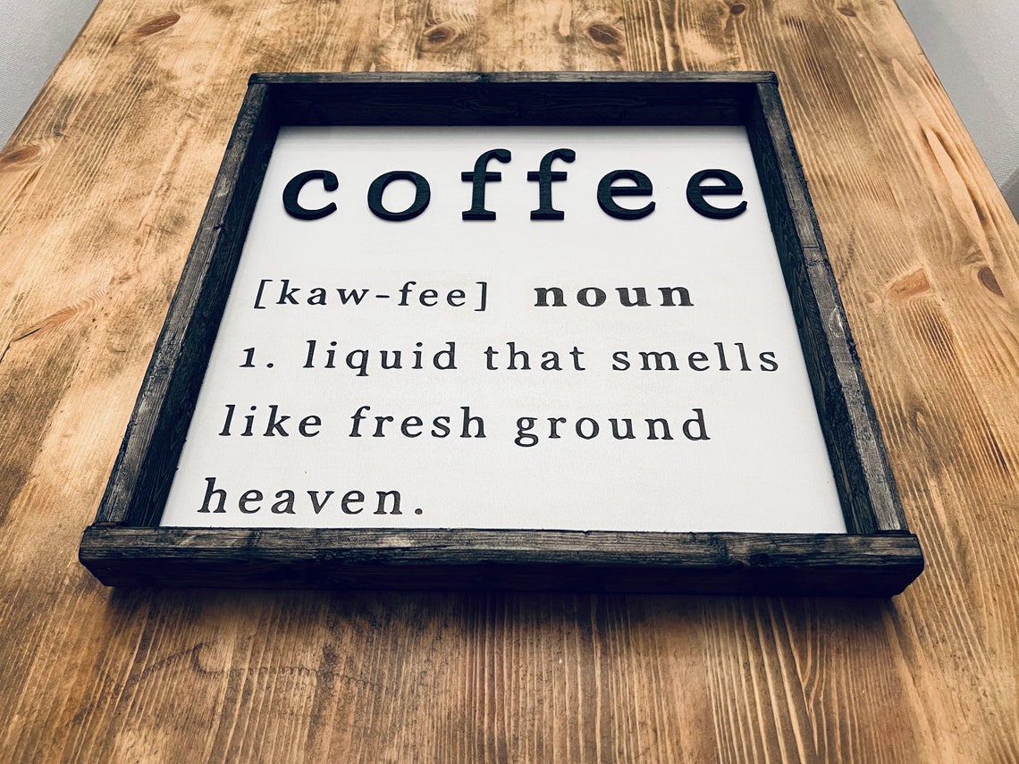 Coffee Dictionary Definition Fresh Ground Heaven Sign Wall Art
