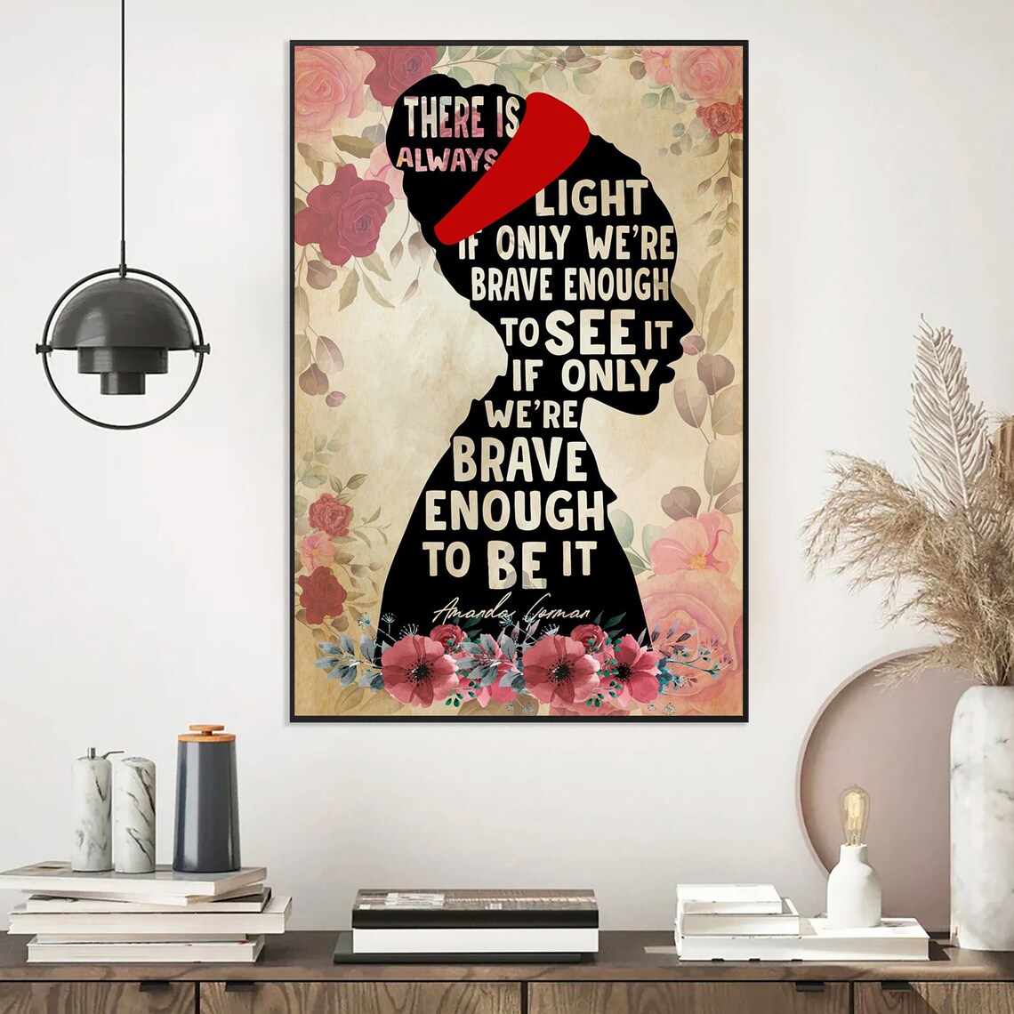 Amanda Gorman The Hill We Climb Quote Silhouette Floral Poster - Image 4