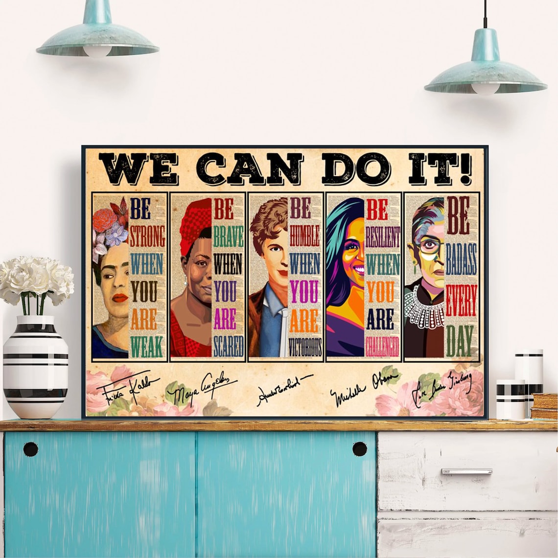 We Can Do It Feminist Heroines Be Strong Be Brave Quote Poster - Image 3