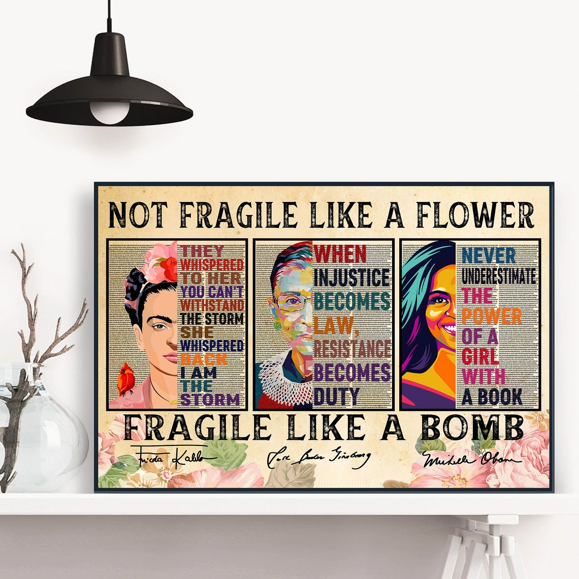 Not Fragile Like a Flower Fragile Like a Bomb Feminist Quote Poster - Image 2