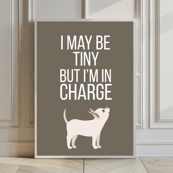 Funny Chihuahua Art Print Tiny But Mighty Dog Poster