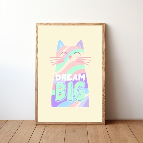 Dream Big Rainbow Cat Cute Pastel Kitten Inspirational Kids Room Art Poster