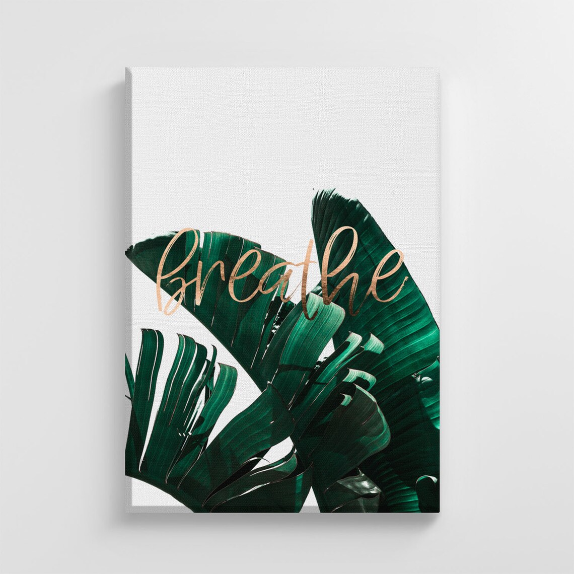Breathe Tropical Leaf Inspiration Quote, Nature Art