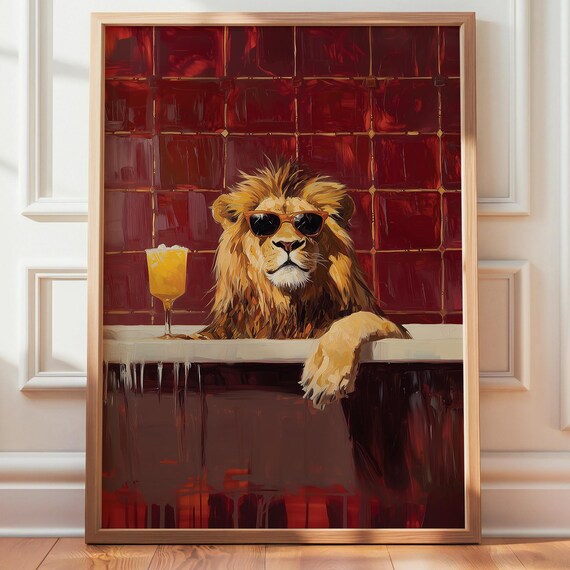Regal Lion in Bathtub With Sunglasses and Cocktail Funny Poster