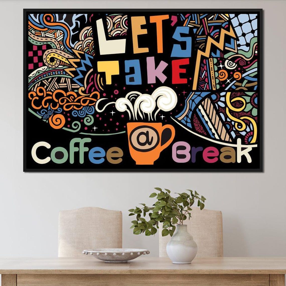 Coffee Break Fun Wall Art Coffee Lovers Decor Colorful Design Cafe Theme Quote Multicolor Coffee Art By Nichecanvas - Image 2