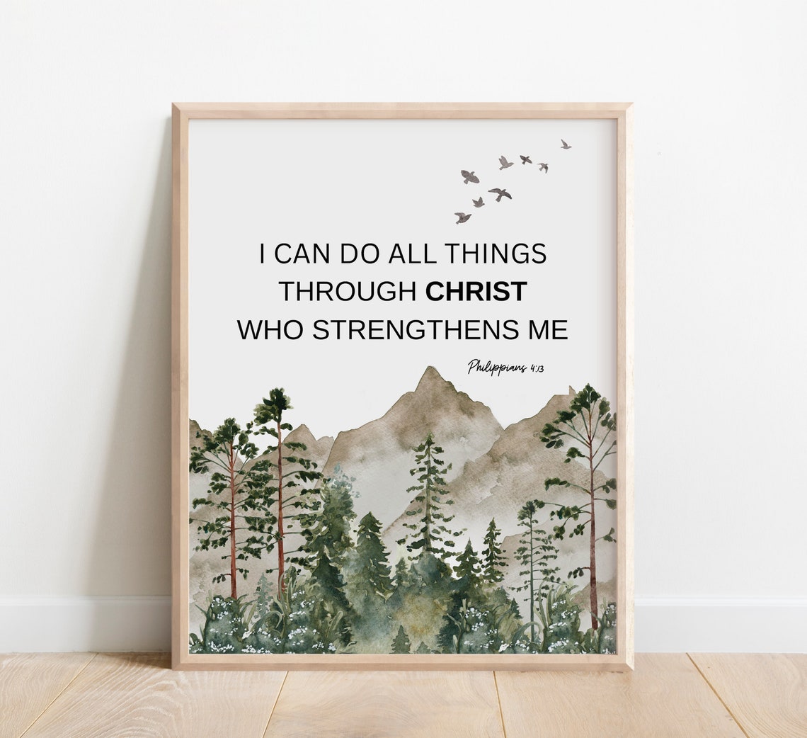 Philippians 4:13 I Can Do All Things Mountain Forest Wall Art