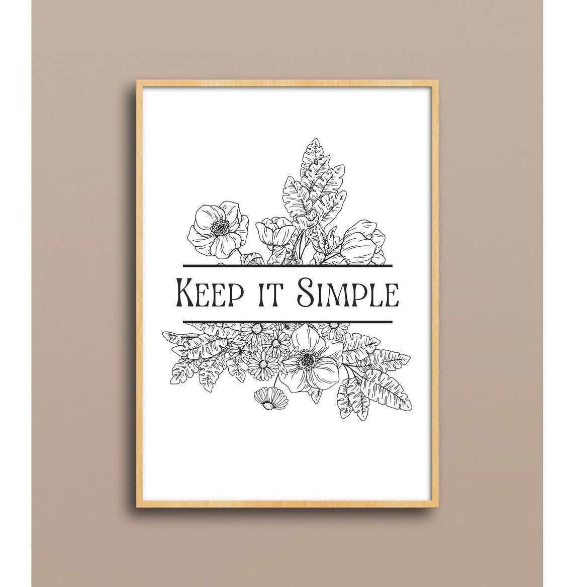 Keep It Simple Botanical Line Art Floral Minimalist Quote Poster