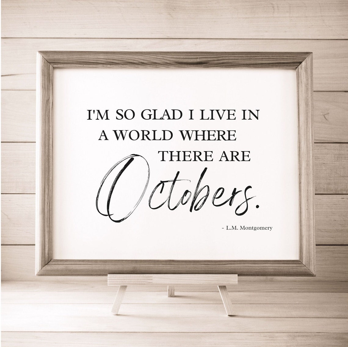 Im So Glad I Live in a World Where There Are Octobers Quote Poster - Image 3
