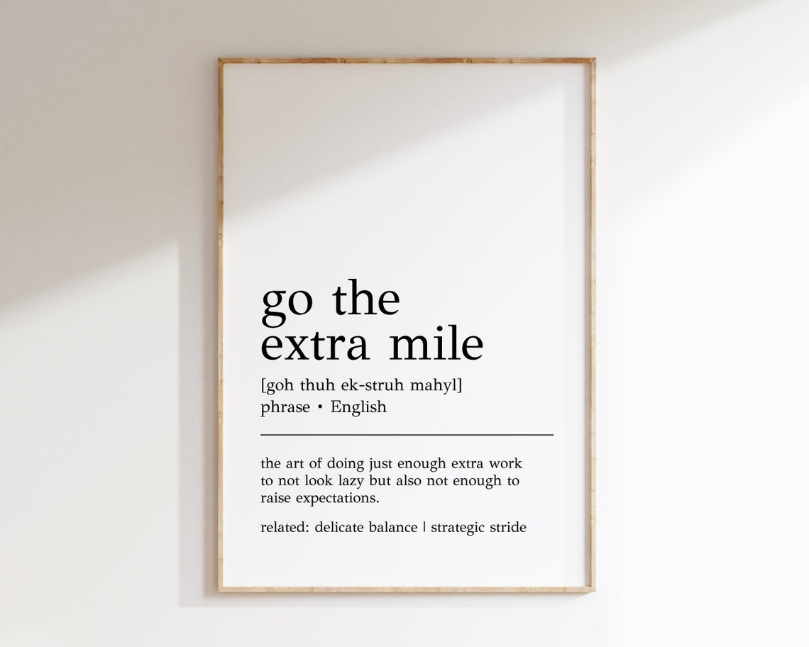 Go The Extra Mile Funny Office Phrase Definition Wall Decor Print