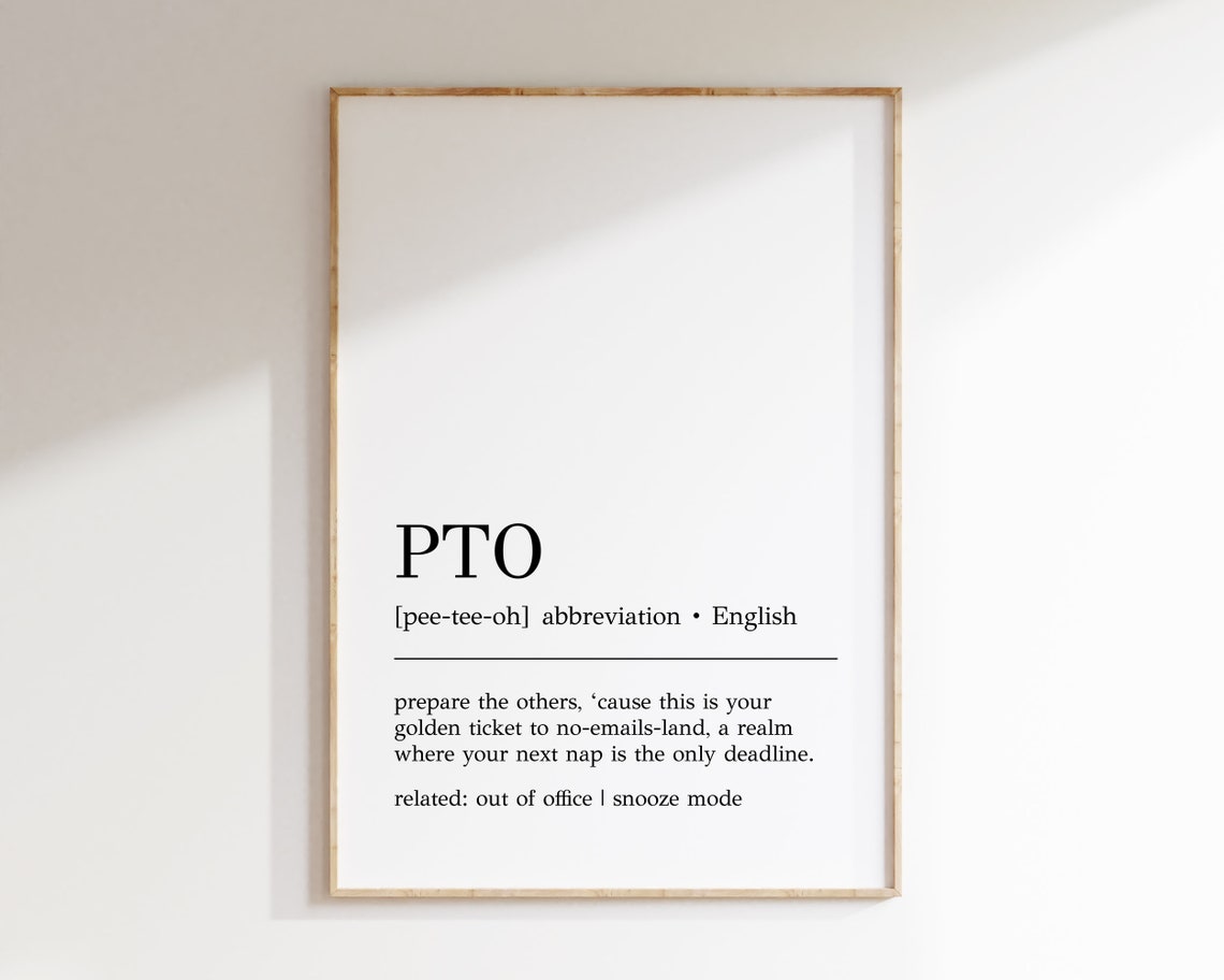 Pto Definition Print Funny Office Decor Pto Wall Art Home Office Wall Art Funny Pto Print Cubicle Decor Print