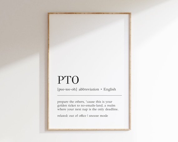 Pto Definition Print Funny Office Decor Pto Wall Art Home Office Wall Art Funny Pto Print Cubicle Decor Print