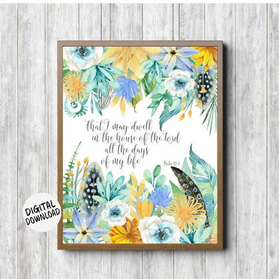 Watercolor Scripture Wall Art Psalm 27 4 Flowers Feathers Bible Verse Art Poster The House Of The Lord 8 X 10