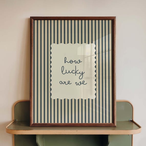 How Lucky Are We Quote Print, Vintage Stripe