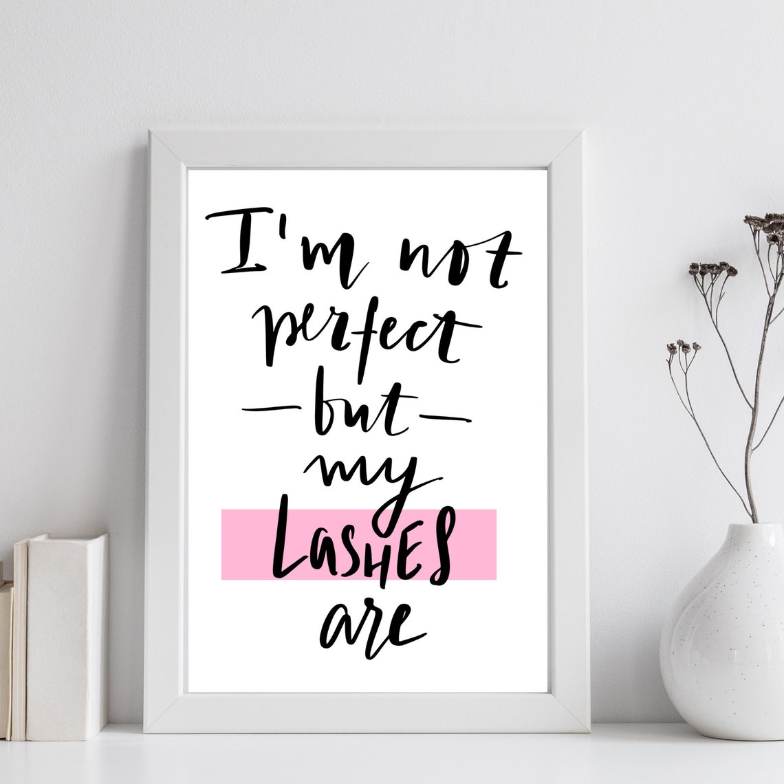 Im Not Perfect But My Lashes Are Sassy Beauty Quote Pink Wall Art - Image 3