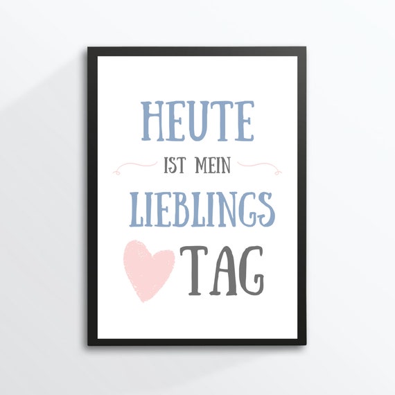 Din A4 Art Print Unframed Saying Today Is My Favorite Day Motivation Good Mood Joie De Vivre Typography Image Poster Gift
