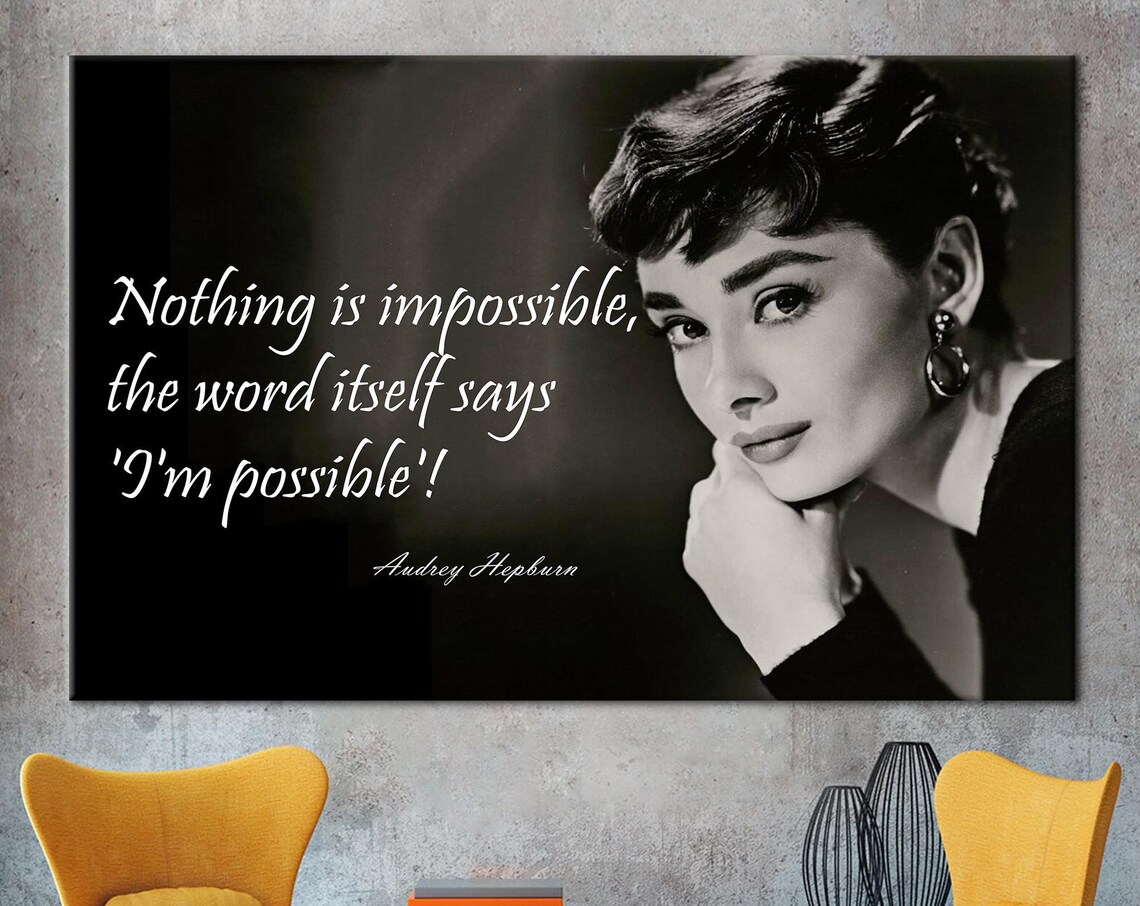 Audrey Hepburn Nothing Is Impossible Art Print