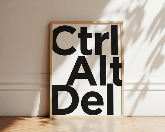 Ctrl Alt Del Keyboard Keys Poster Nerd Geek Wall Art Computers Lover Print Gift Typography Home Decor Poster Games Room Eclectic Decor