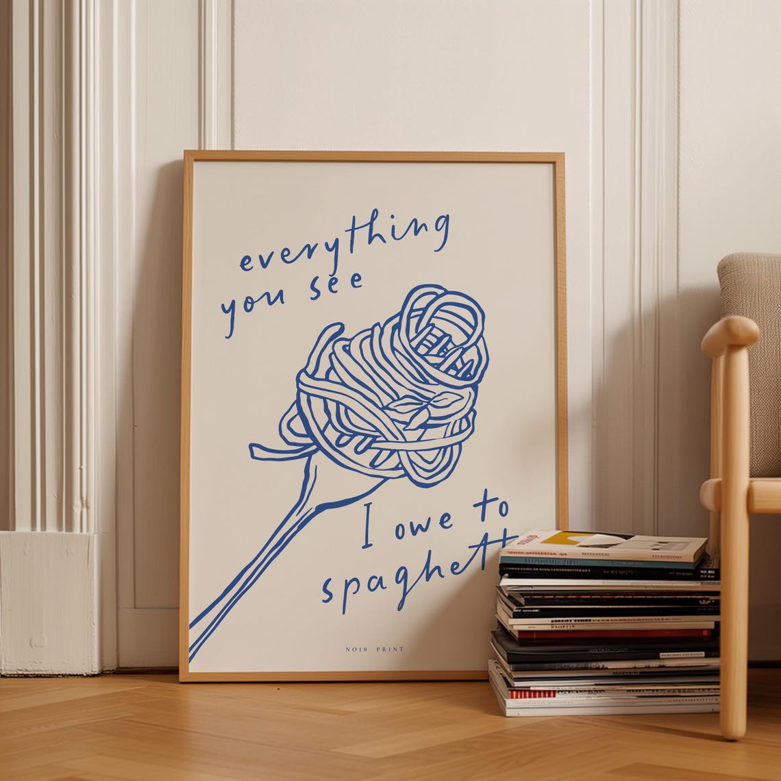 Everything You See I Owe To Spaghetti Blue Pasta Fork Kitchen Poster