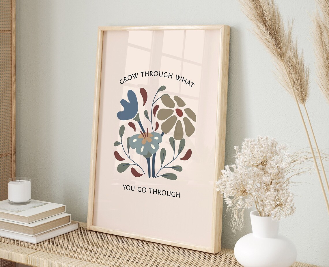 Grow Through What You Go Through Motivational Print