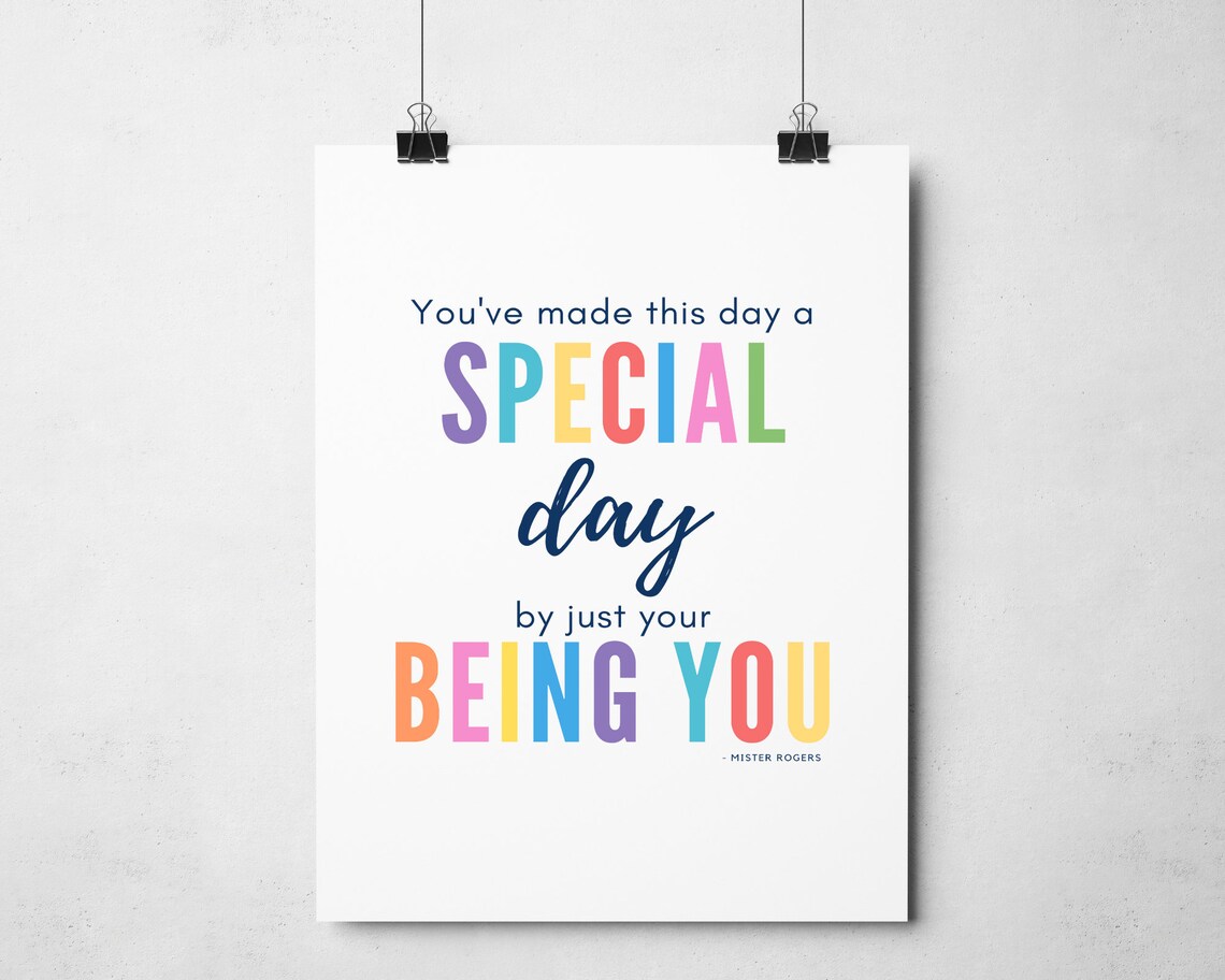 Mister Rogers Youve Made This Day Special By Just Your Being You Poster - Image 5