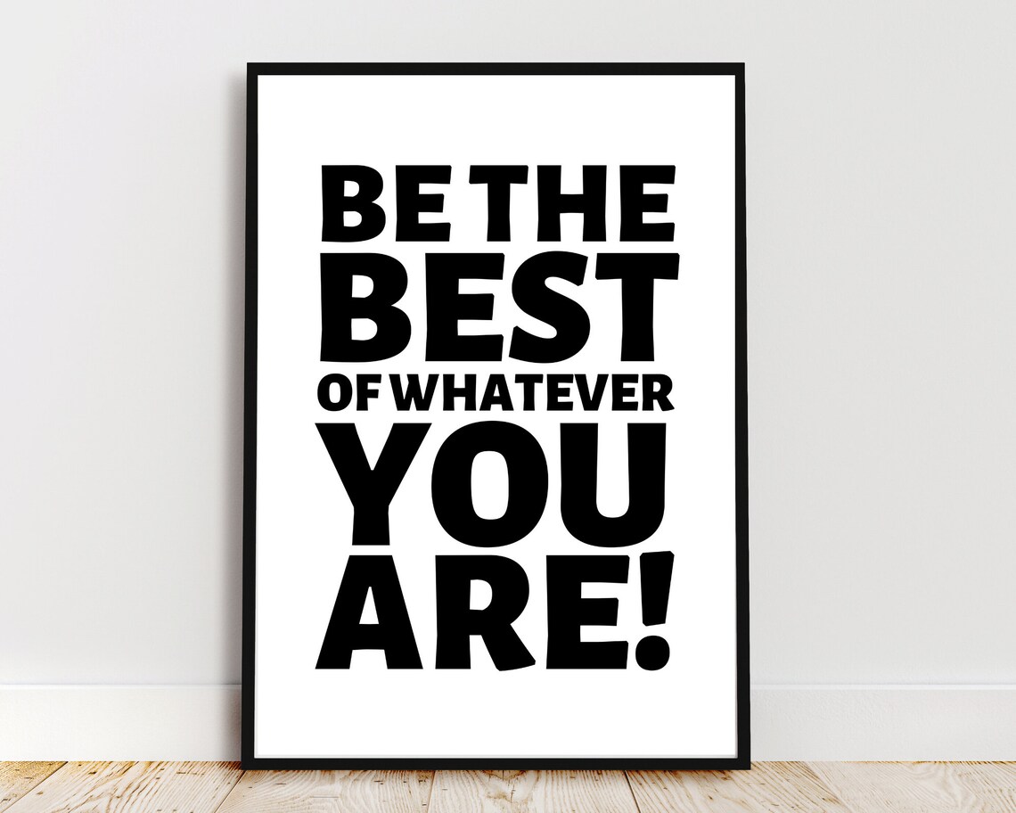Be The Best Of Whatever You Are Bold Black Typography Motivational Wall Art - Image 2