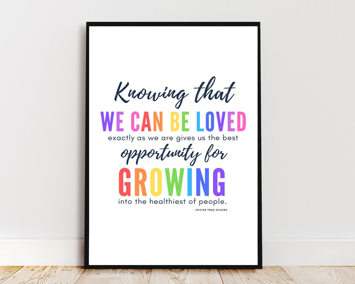 Knowing That We Can Be Loved Mister Fred Rogers Rainbow Quote Poster - Image 4