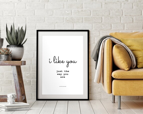 Mister Rogers I Like You Just The Way You Are Script Typewriter Quote Poster