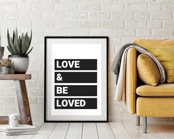 Love and Be Loved Bold Block Letter Minimalist Black and White Print
