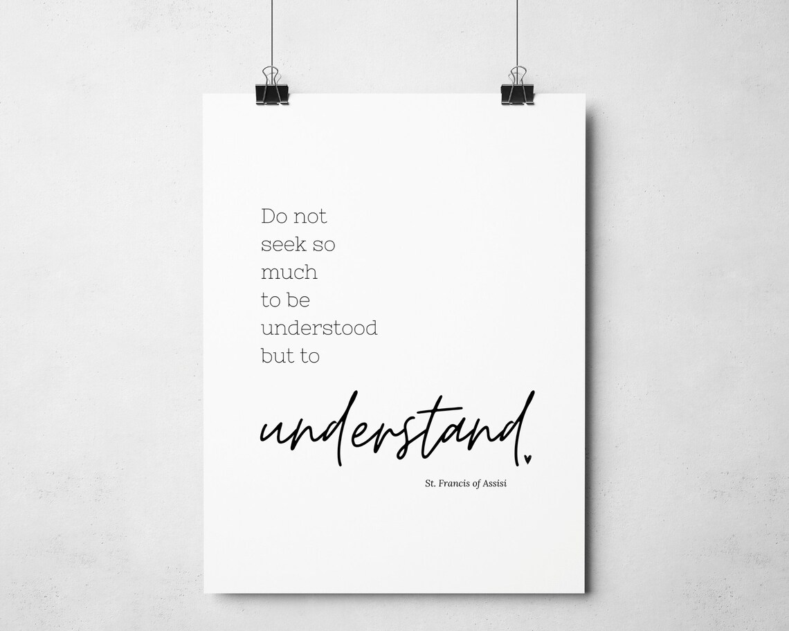 St Francis Of Assisi Seek To Understand Script Inspirational Quote Poster - Image 3