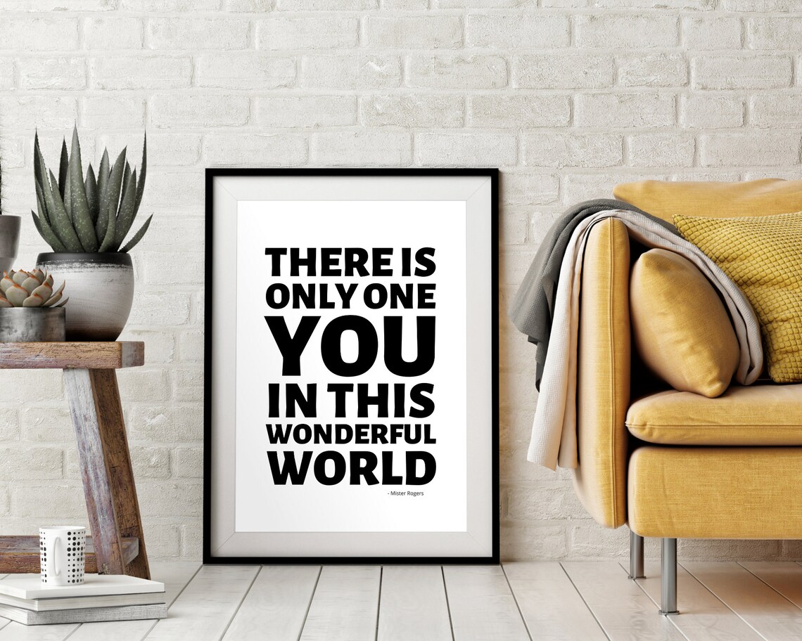 Mister Rogers Only One You in This Wonderful World Quote Wall Poster
