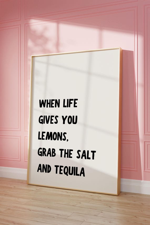 Life Lemons Tequila Wall Print Wall Art Funny Quote Wall Art Typography Text Kitchen Home Living Room Print Aesthetic Poster A3 A4