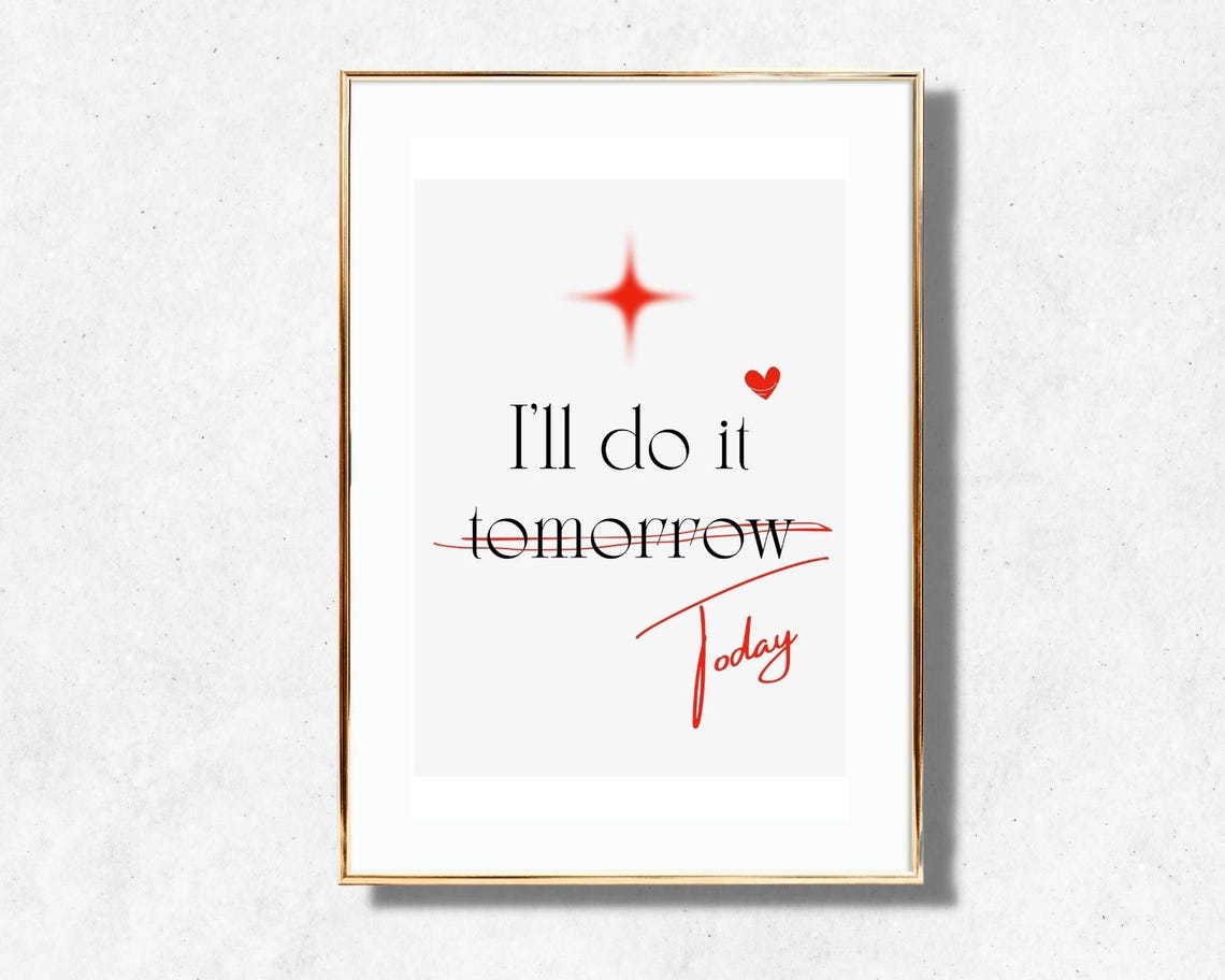 I Will Do It Today Tomorrow Crossed Out Motivation Minimalist Poster - Image 4