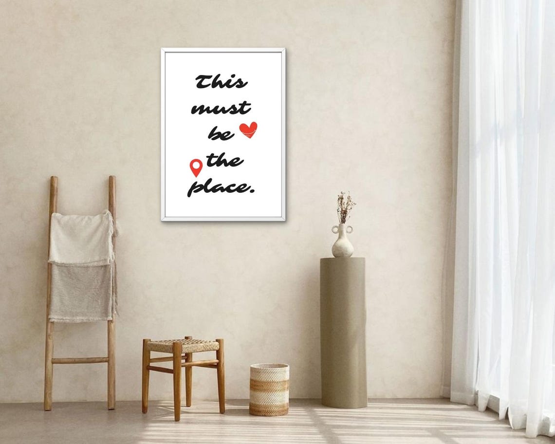 This Must Be The Place Quote Script Typography Pin Icon Home Poster - Image 2