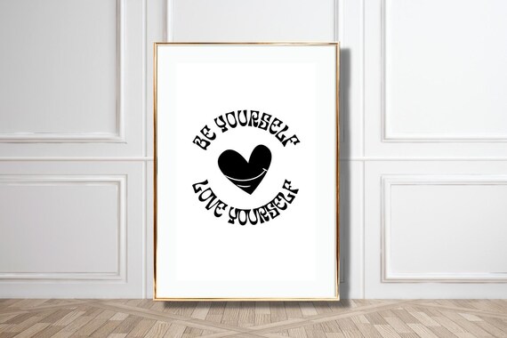 Be Yourself Love Yourself Black Retro Heart Minimalist Affirmation Poster