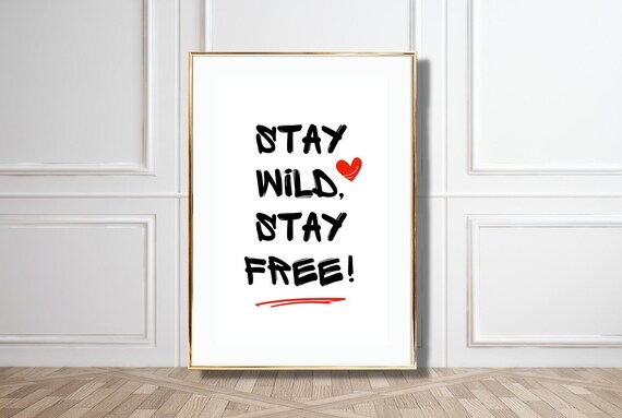 Stay Wild Stay Free Quote Brush Lettering Red Heart Bohemian Poster