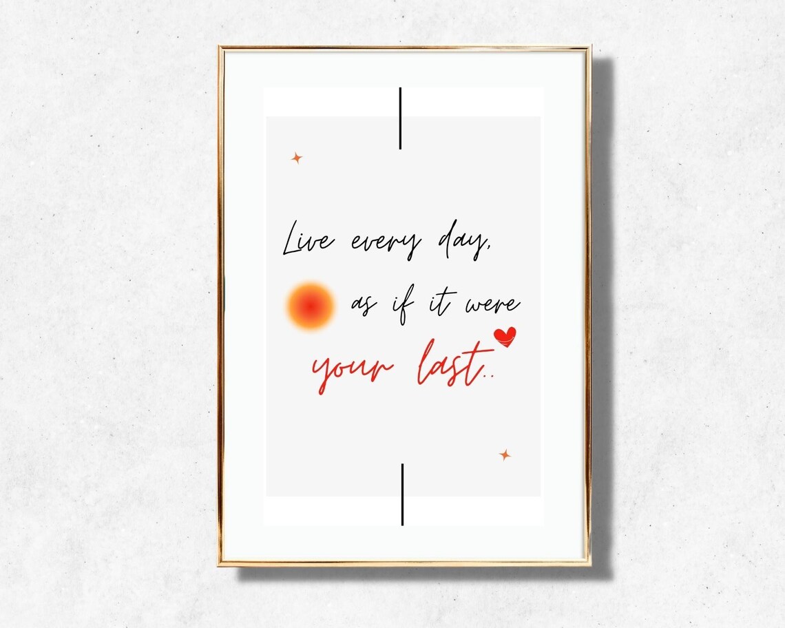 Live Every Day As If It Were Your Last Red Script Daily Reminder Poster - Image 4