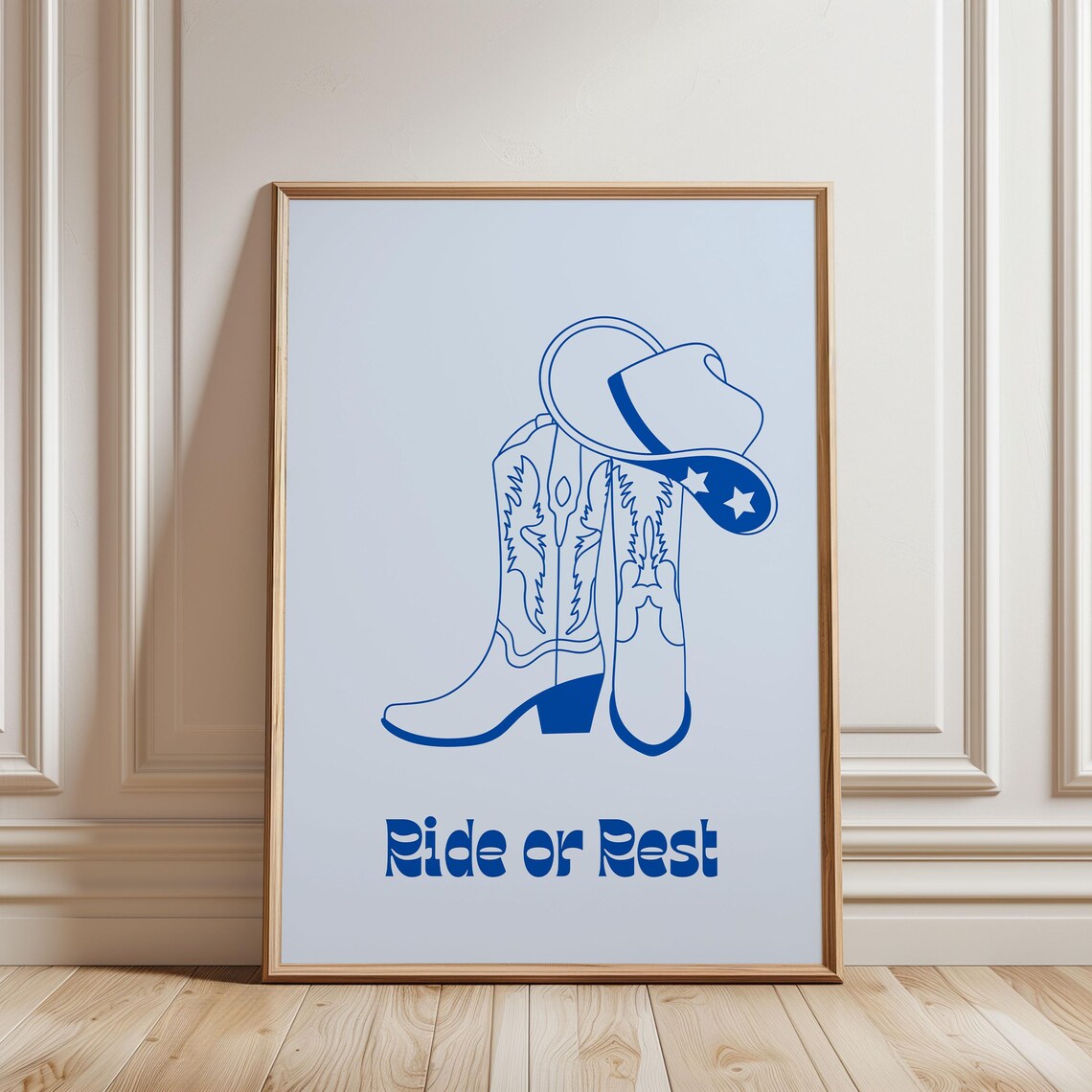 Blue Cowboy Boots Hat Ride Or Rest Cowgirl Western Quote Poster