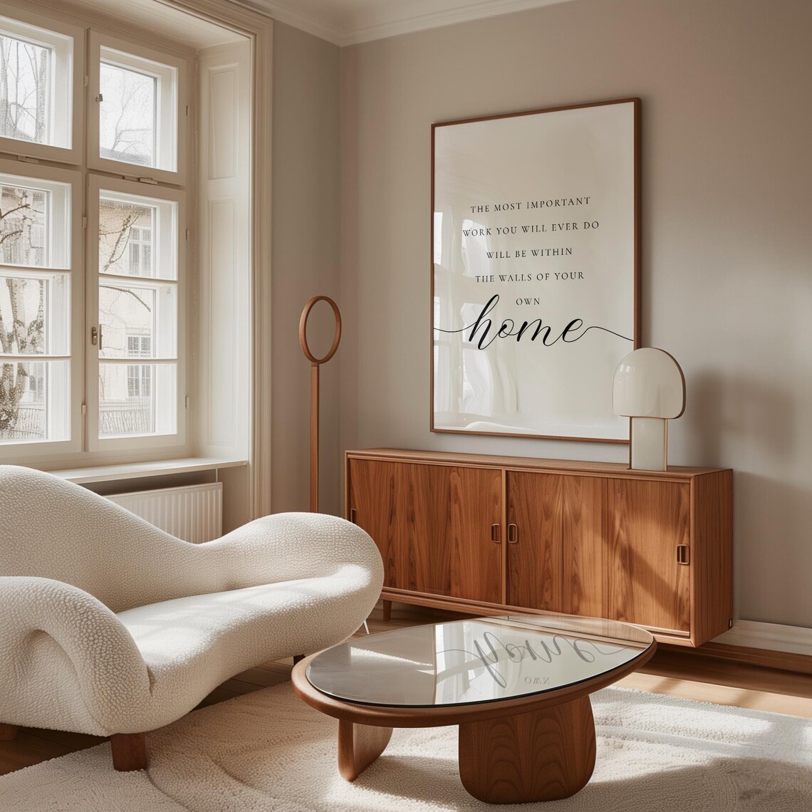 The Most Important Work Is Within The Walls Of Your Own Home Poster - Image 2