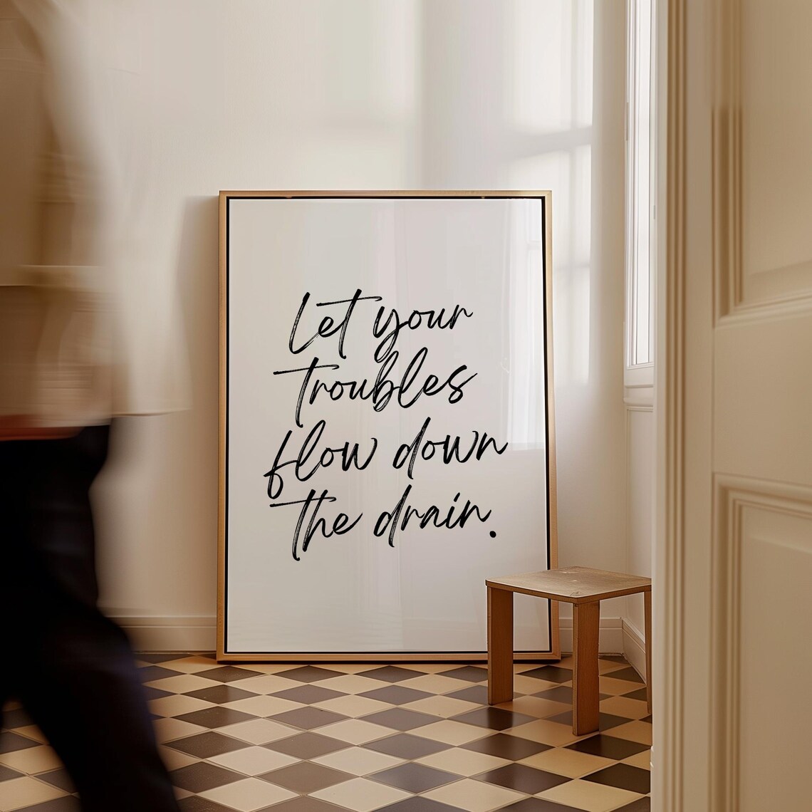 Let Your Troubles Flow Down The Drain, Bathroom Quote